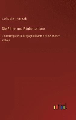 Die Ritter- und Ruberromane 1