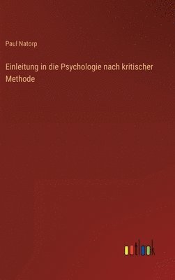 Einleitung in die Psychologie nach kritischer Methode
