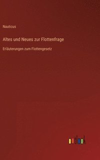 bokomslag Altes und Neues zur Flottenfrage