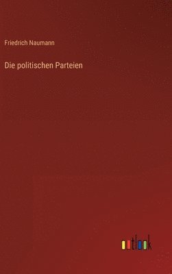 Die politischen Parteien 1