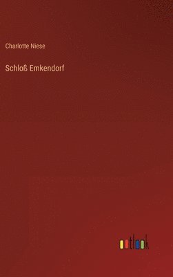bokomslag Schloß Emkendorf
