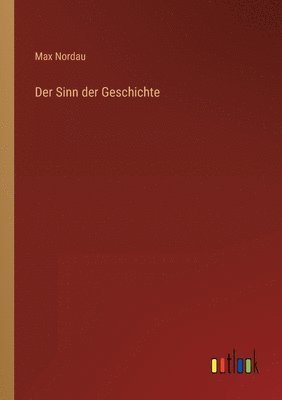 Max Nordau - Sinn der Geschichte, Häftad