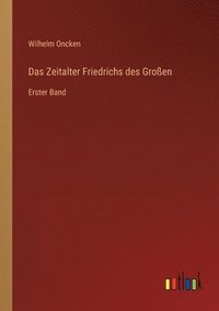 bokomslag Das Zeitalter Friedrichs des Grossen