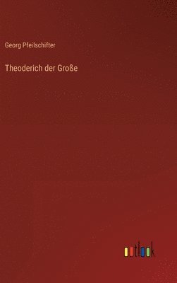 bokomslag Theoderich der Groe