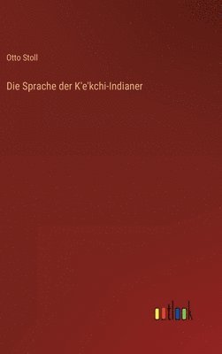 bokomslag Die Sprache der K'e'kchi-Indianer