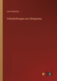 bokomslag Volksdichtungen aus Oberguinea