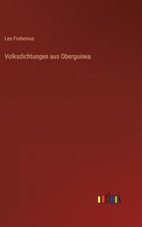 bokomslag Volksdichtungen aus Oberguinea