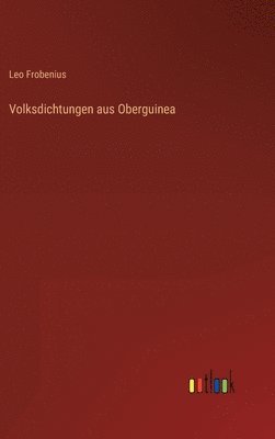 bokomslag Volksdichtungen aus Oberguinea