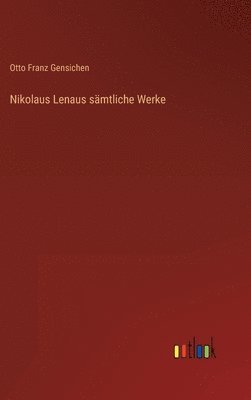 Nikolaus Lenaus smtliche Werke 1