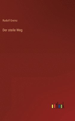 Der steile Weg 1