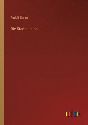 bokomslag Stadt am Inn