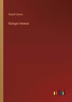 bokomslag Koenigin Heimat