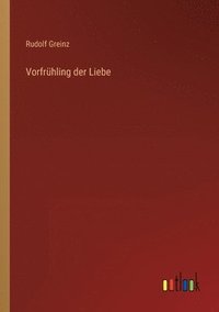 bokomslag Vorfrhling der Liebe