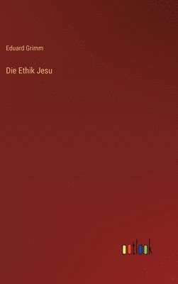 bokomslag Die Ethik Jesu