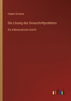 Die Loesung des Sinaischriftproblems 1