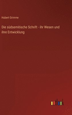 bokomslag Die sdsemitische Schrift - ihr Wesen und ihre Entwicklung