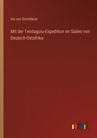 bokomslag Mit der Tendaguru-Expedition im Sden von Deutsch-Ostafrika