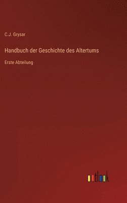 Handbuch der Geschichte des Altertums 1