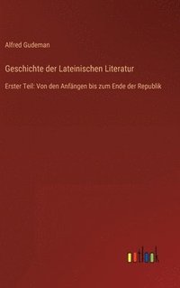 bokomslag Geschichte der Lateinischen Literatur