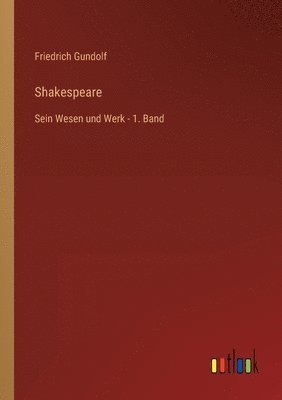 Friedrich Gundolf - Shakespeare, Häftad