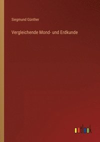 bokomslag Vergleichende Mond- und Erdkunde