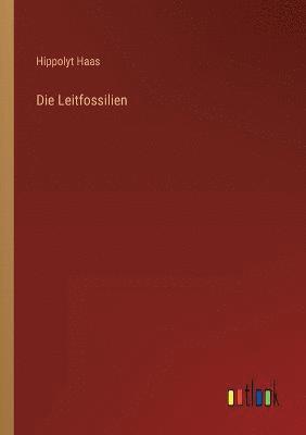 Die Leitfossilien 1