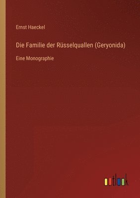 bokomslag Familie der Rüsselquallen (Geryonida)