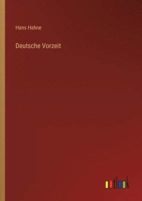 Deutsche Vorzeit 1