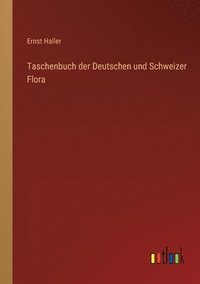 bokomslag Taschenbuch der Deutschen und Schweizer Flora