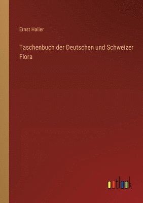 bokomslag Taschenbuch der Deutschen und Schweizer Flora