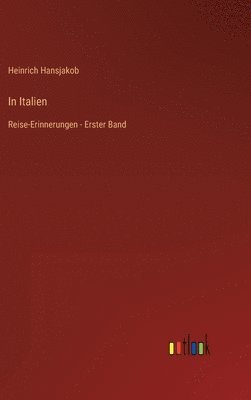 Heinrich Hansjakob - In Italien, Inbunden