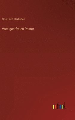 bokomslag Vom gastfreien Pastor