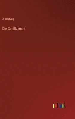 bokomslag Gehölzzucht