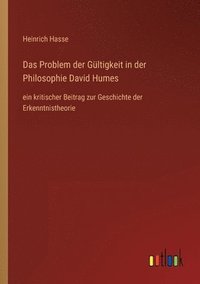 bokomslag Das Problem der Gultigkeit in der Philosophie David Humes