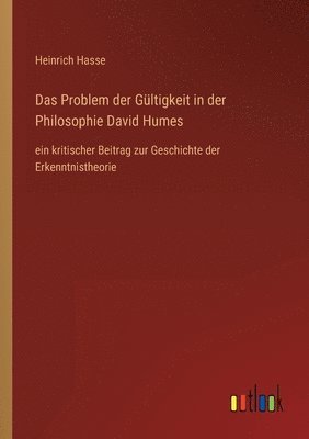 bokomslag Das Problem der Gultigkeit in der Philosophie David Humes