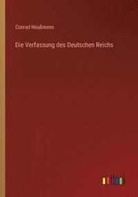 bokomslag Die Verfassung des Deutschen Reichs