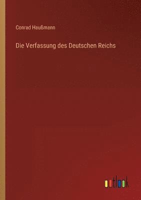 bokomslag Die Verfassung des Deutschen Reichs