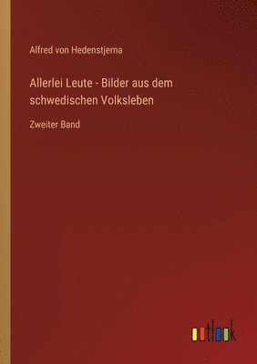 Allerlei Leute - Bilder aus dem schwedischen Volksleben