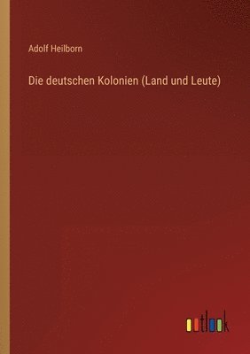 deutschen Kolonien (Land und Leute)