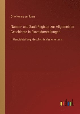 bokomslag Namen- und Sach-Register zur Allgemeinen Geschichte in Einzeldarstellungen