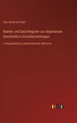 bokomslag Namen- und Sach-Register zur Allgemeinen Geschichte in Einzeldarstellungen