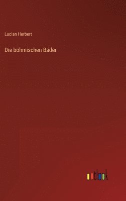 Die bhmischen Bder 1