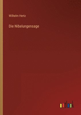 bokomslag Die Nibelungensage