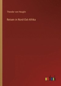 bokomslag Reisen in Nord-Ost-Afrika