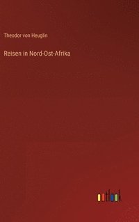 bokomslag Reisen in Nord-Ost-Afrika