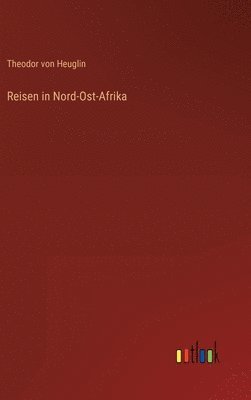 bokomslag Reisen in Nord-Ost-Afrika