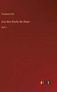 bokomslag Aus dem Buche der Natur