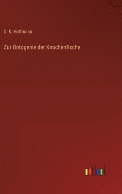 Zur Ontogenie der Knochenfische 1