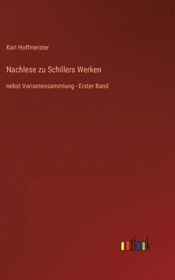 Nachlese zu Schillers Werken