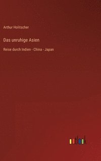 bokomslag Das unruhige Asien